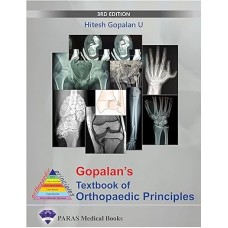 Gopalan's Textbook of Orthopaedic Principles : 3rd Edition 2024 By Hitesh Gopalan U