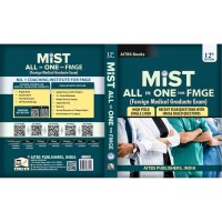 MIST All In One For FMGE (Foreign Medical Graduate Exam):12th Edition 2025 By Team Mist