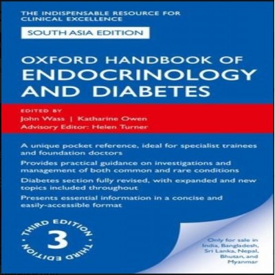 Oxford Handbook of Endocrinology and Diabetes;3rd Edition 2018 By John Wass & Kaenarine Owen