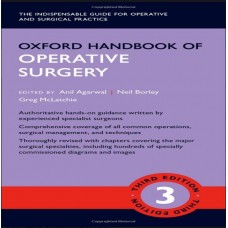 Oxford Handbook of Operative Surgery;3rd Edition 2017 By Anil Agarwal