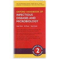 Oxford Handbook of Infectious Diseases and Microbiology;2nd Edition 2016 by Ed Moran, Estée Török, and Fiona Cooke