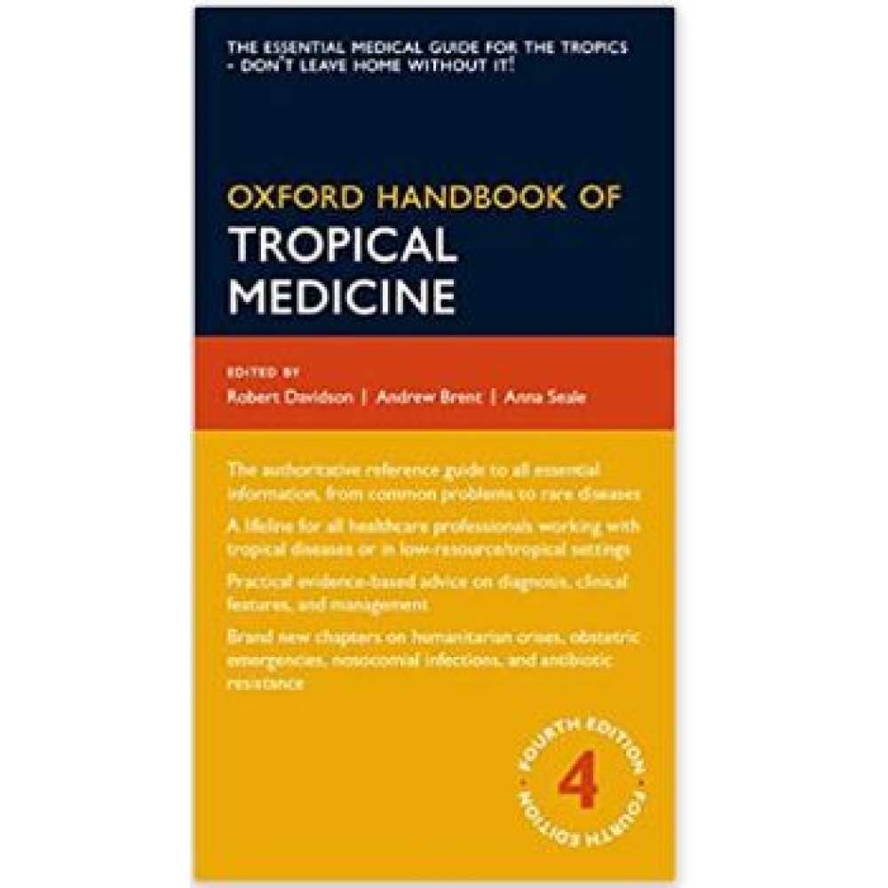 Oxford Handbook of Tropical Medicine;4th Edition 2014 By Robert Davidson Andrew Brent