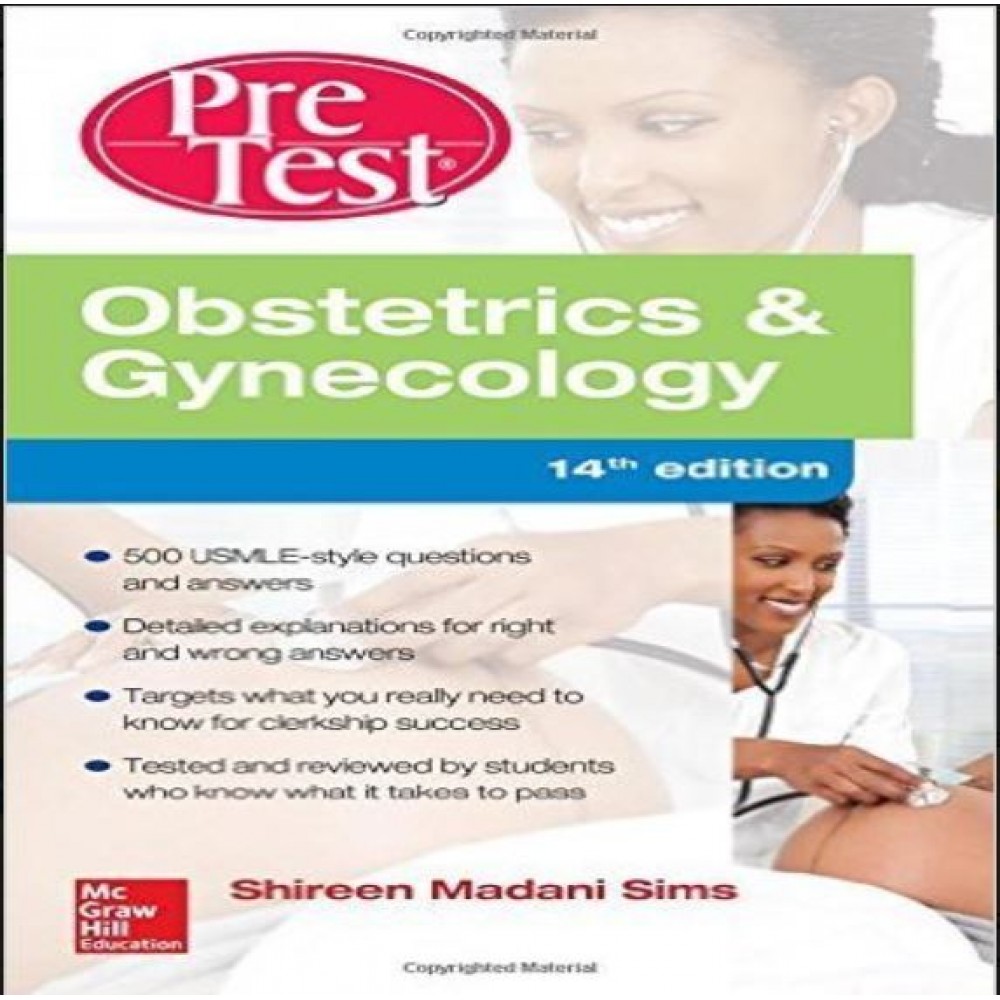 Pre Test: Obstetrics and Gynecology Self-Assessment and Review;14th Edition2016 by Shireen Madani Sims