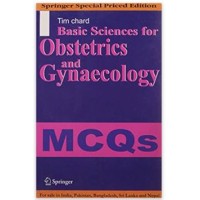 Basic Science For Obstetric And Gynaecology Mcqs (2 Vol set); 5th Edition 2012 By Richard Liford & Tim Chard