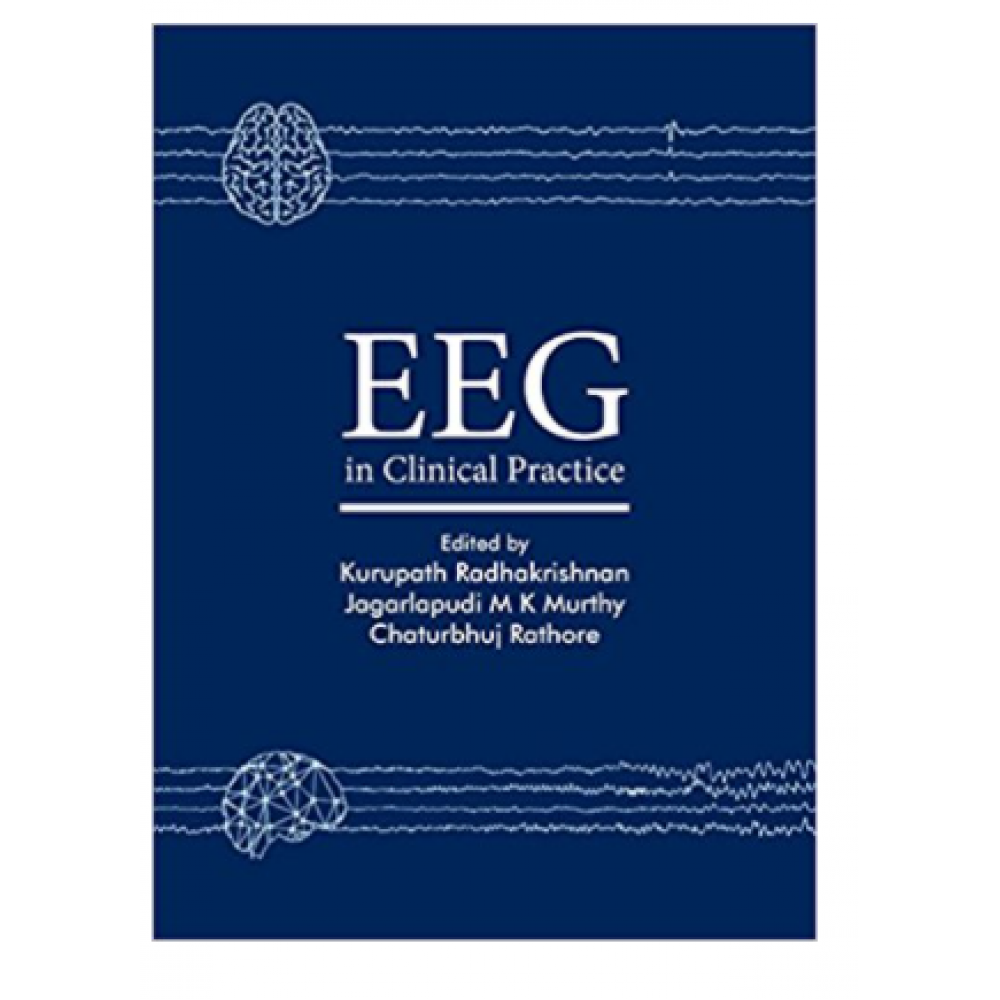 EEG in Clinical Practice;1st Edition 2018 By Kurupath