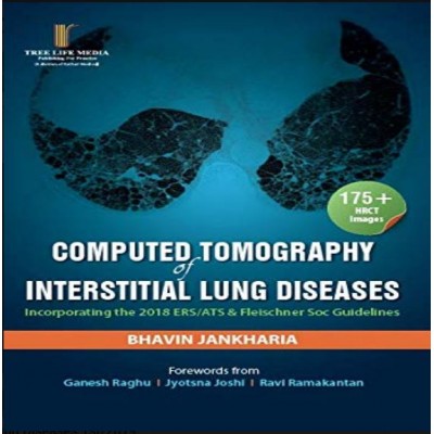 Computed Tomography of Interstitial Lung Diseases;1st Edition 2019 by Bhavin Jankharia and Ganesh Raghu 