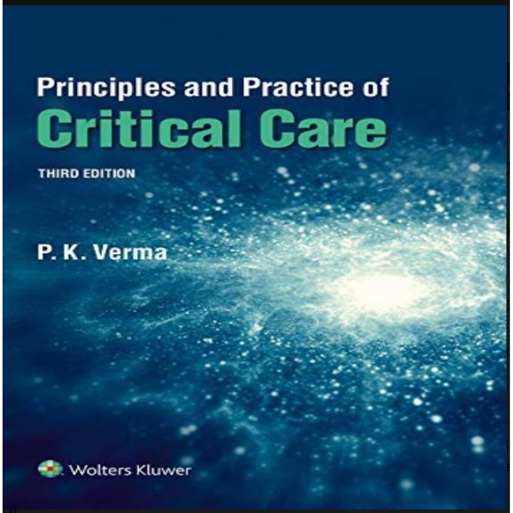 Principles & Practice of Critical Care;3rd Edition 2019 By PK Verma