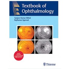 Textbook of Ophthalmology;1st Edition 2020 By Sanjeev Kumar Mittal & Raj Kumar Agarwal