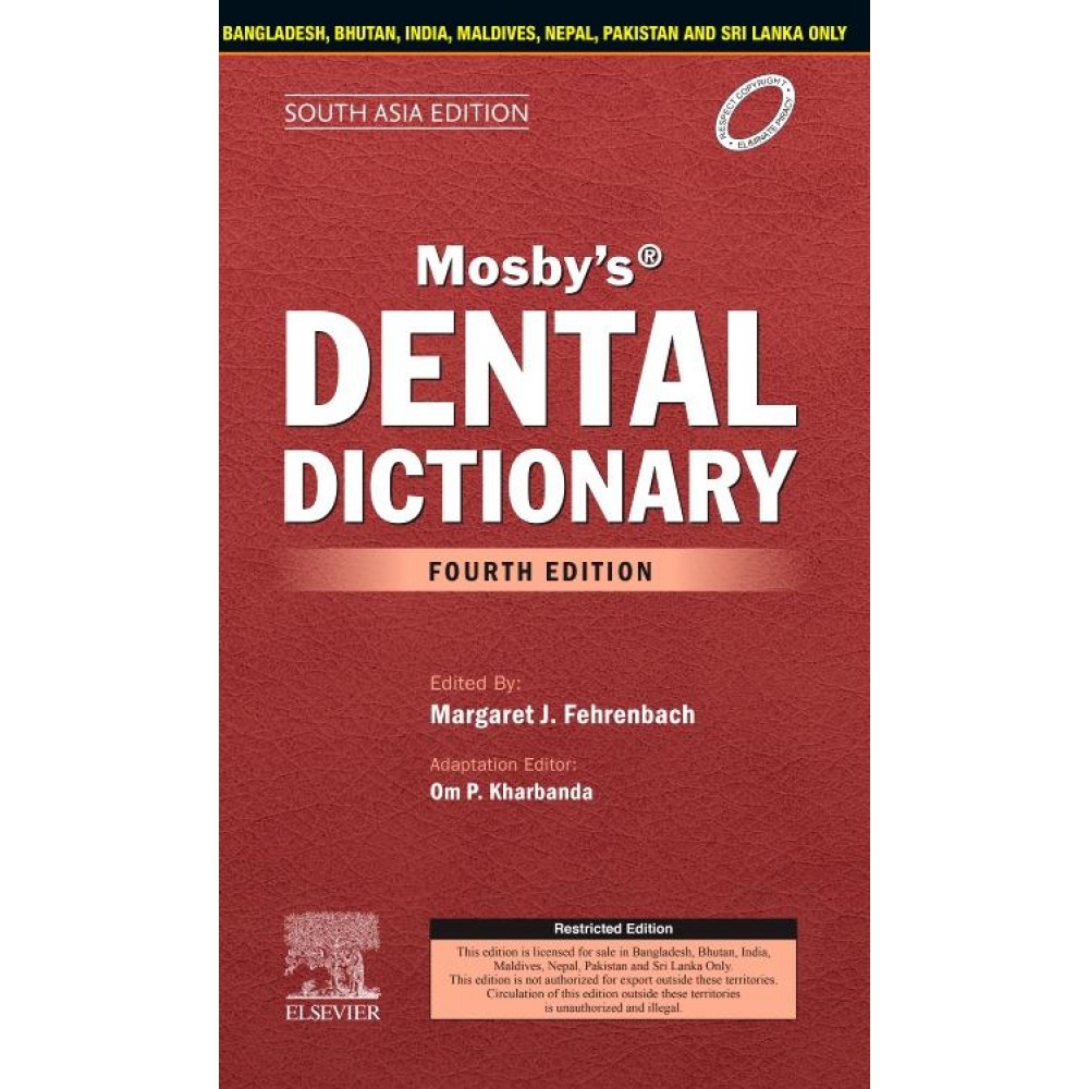 Mosby's Dental Dictionary;4th Edition 2020 By Margaret J. Fehrenbach & OP Kharbanda