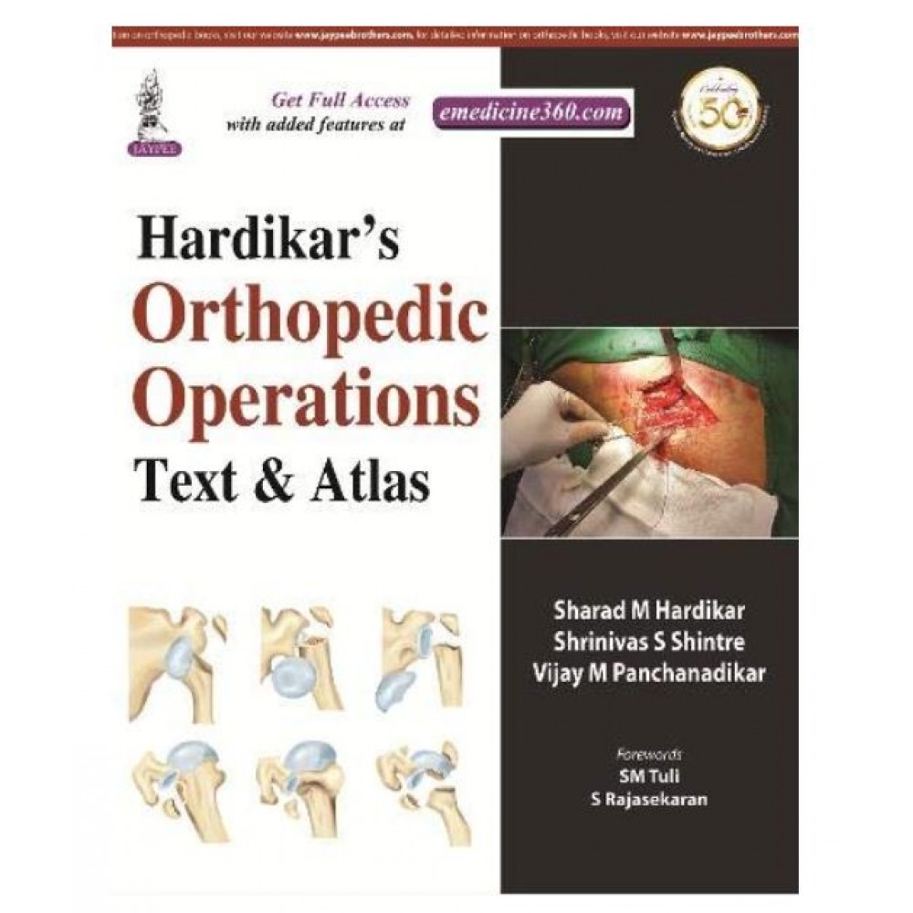 Hardikar’s Orthopedic Operations: Text & Atlas;1st Edition 2019 By Hardikar Sharad M