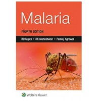 Malaria;4th Edition 2019 by BD Gupta, Pankaj Agrawal