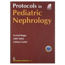 Protocols in Pediatric Nephrology;4th (Reprint) 2019 By Arvind Bagga