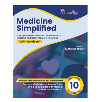 Medicine Simplified (Medicine Text book popularly known as "Mini Harrison");10th Edition 2022 By Dr. Mukesh Bhatia