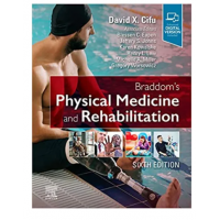 Braddom's Physical Medicine and Rehabilitation;6th Edition 2020 by David X. Cifu