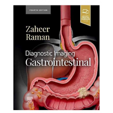 Diagnostic Imaging: Gastrointestinal;4th Edition 2021 By Zaheer Raman