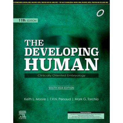 The Developing Human:Clinically Oriented Embryology;11th (South Asia Edition) 2020 By Keith L. Moore