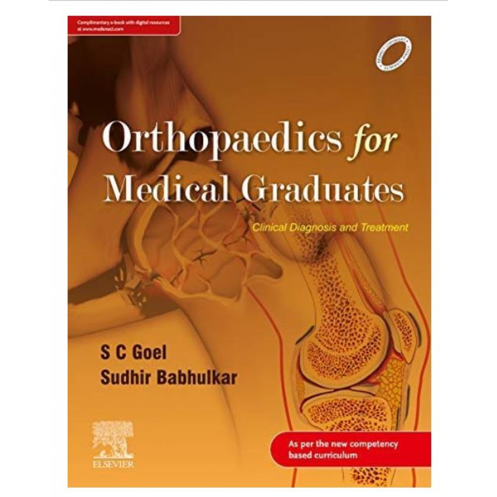 Orthopaedics for Medical Graduates;1st Edition 2020 By SC Goel