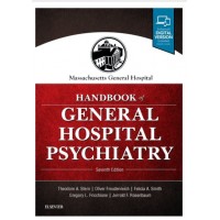 Massachusetts General Hospital Handbook of General Hospital Psychiatry;7th Edition 2017 By Theodore A. Stern