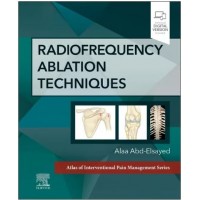 Radiofrequency Ablation Techniques With Access Code: 1st Edition 2024 By Alaa Abd-Elsayed