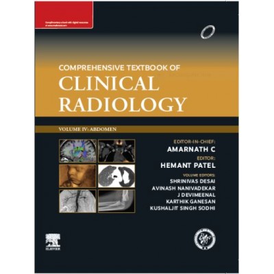 Comprehensive Textbook Of Clinical Radiology, Volume IV - Abdomen:1st Edition 2023 By Amarnath C & Hemant Patel