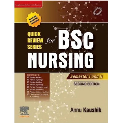 Quick Review Series for B.Sc Nursing 1st Year: 2nd Edition 2023 By Annu Kaushik