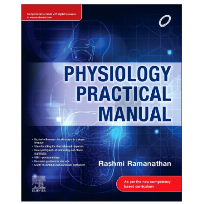 Physiology Practical Manual;1st Edition 2023 by Rashmi Ramanathan