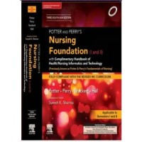 Potter and Perrys Nursing Foundation (I and II) -3rd SAE with Complimentary Handbook of Health/ Nursing Informatics and Technology;1st Edition 2023 By Suresh K Sharma