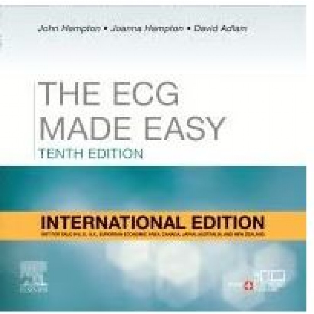 The ECG Made Easy:10th (International) Edition 2024 By John Hampton