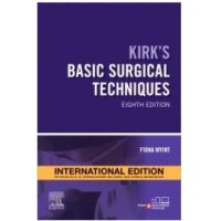 Kirks Basic Surgical Techniques;8th Edition 2024 By Fiona Myint