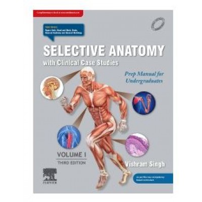 Selective Anatomy Prep Manual for Undergraduates(Volume-1);3rd Edition 2024 by Vishram Singh