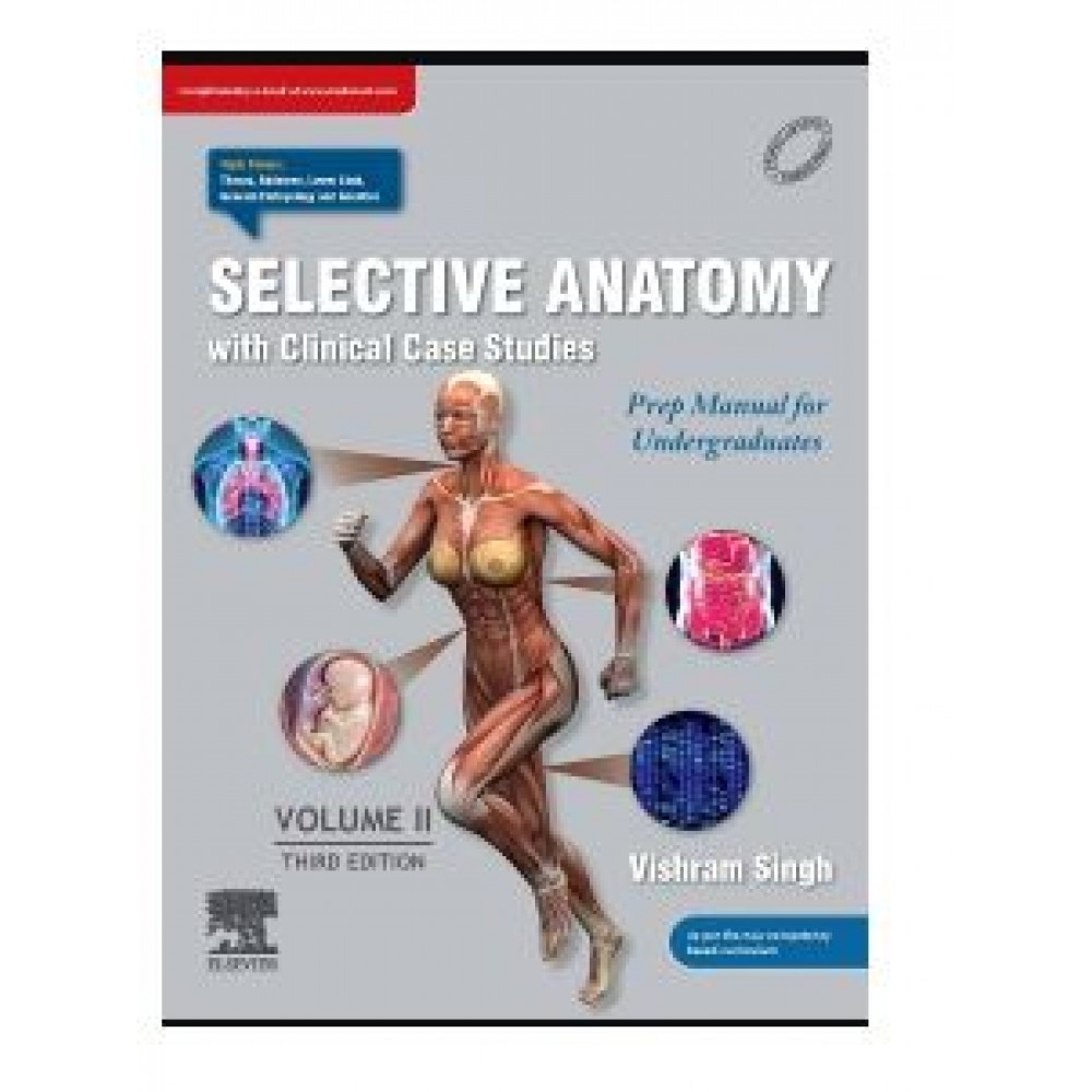 Selective Anatomy Prep Manual for Undergraduates(Volume-2): 3rd Edition 2024 by Vishram Singh