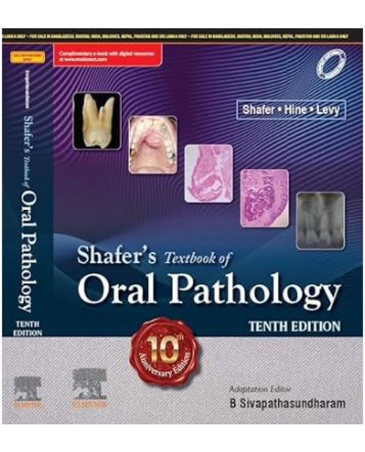 Shafer's Textbook of Oral Pathology: 10t Edition 2024 By B Sivapathasundharam