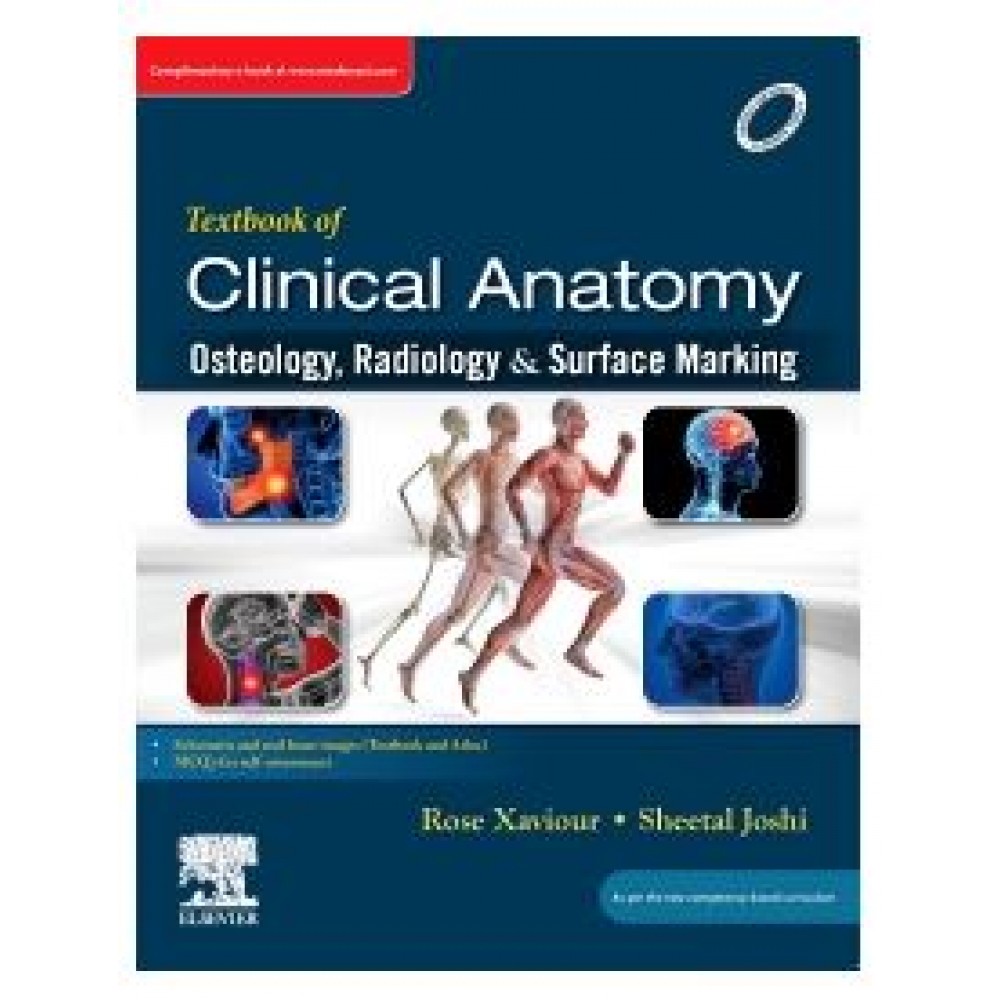 Textbook of Clinical Anatomy, Osteology, Radiology & Surface Marking;1st Edition 2025 by Rose Xaviour & Sheetal Joshi