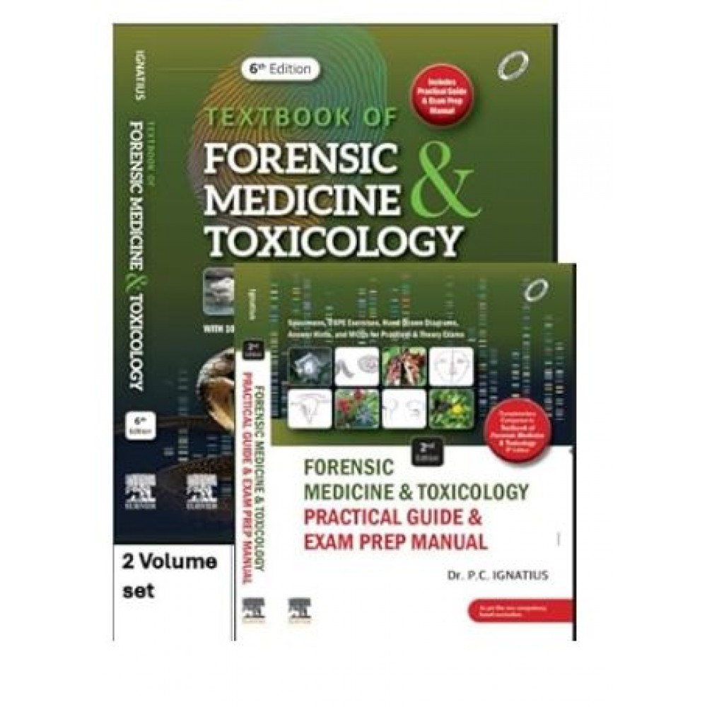 Textbook of Forensic Medicine & Toxicology 6th Edition 2025 (with Forensic Medicine & Toxicology Practical Guide & Exam Prep Manual) By Ignatius P C