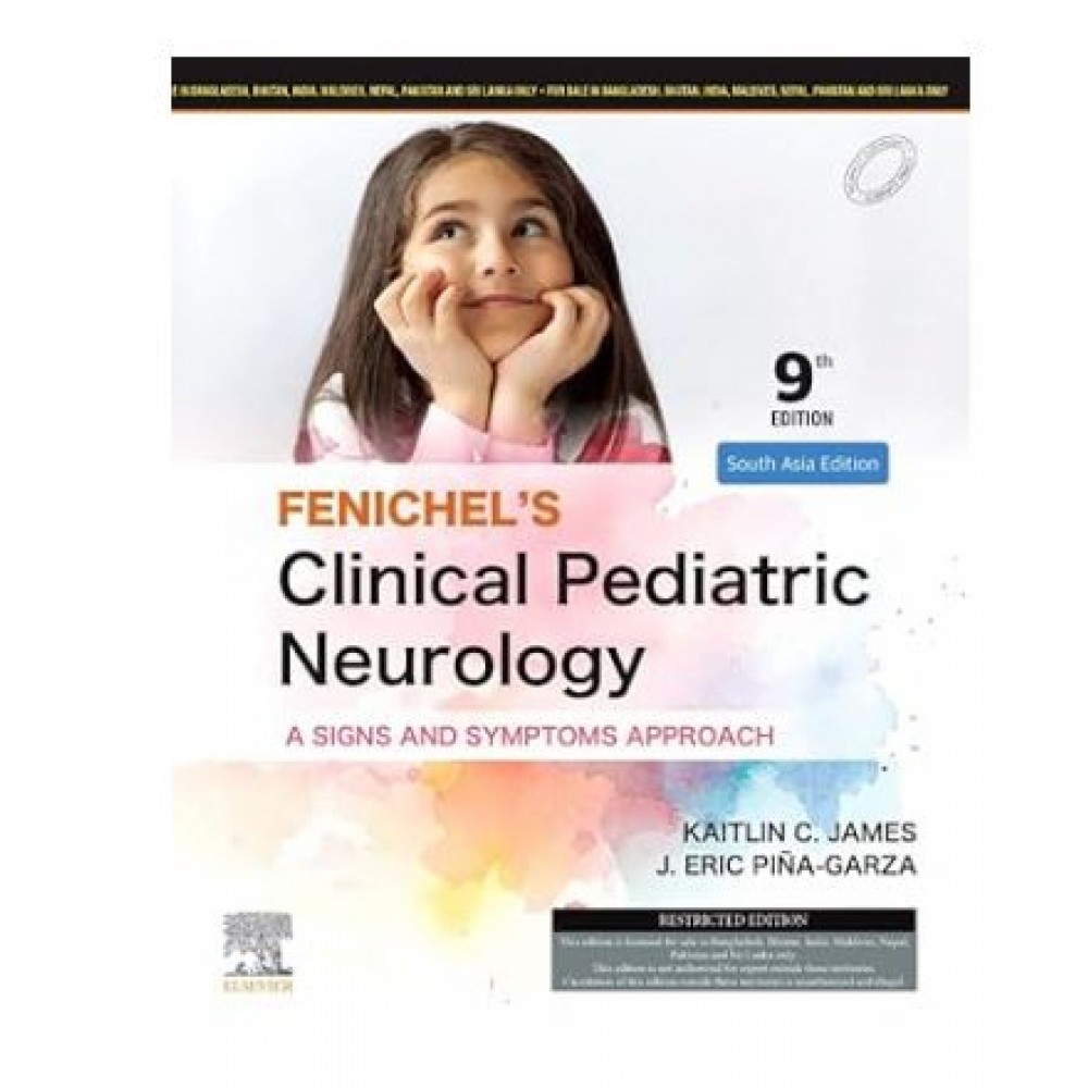 Fenichel's Clinical Pediatric Neurology;9th Edition 2025 by Pina Garza & Kaitlin James