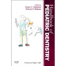Handbook of Pediatric Dentistry;4th edition 2013 By Angus C.Cameron