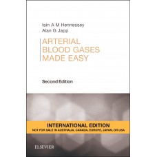 Arterial Blood Gases Made Easy;2nd(International) Edition 2015 By Lain A M Hennessey