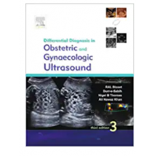 Differential Diagnosis in Obstetrics and Gynaecologic Ultrasound;3rd Edition 2013 By Bisset