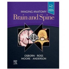 Imaging Anatomy Brain and Spine;1st Edition 2020 By G. Osborn