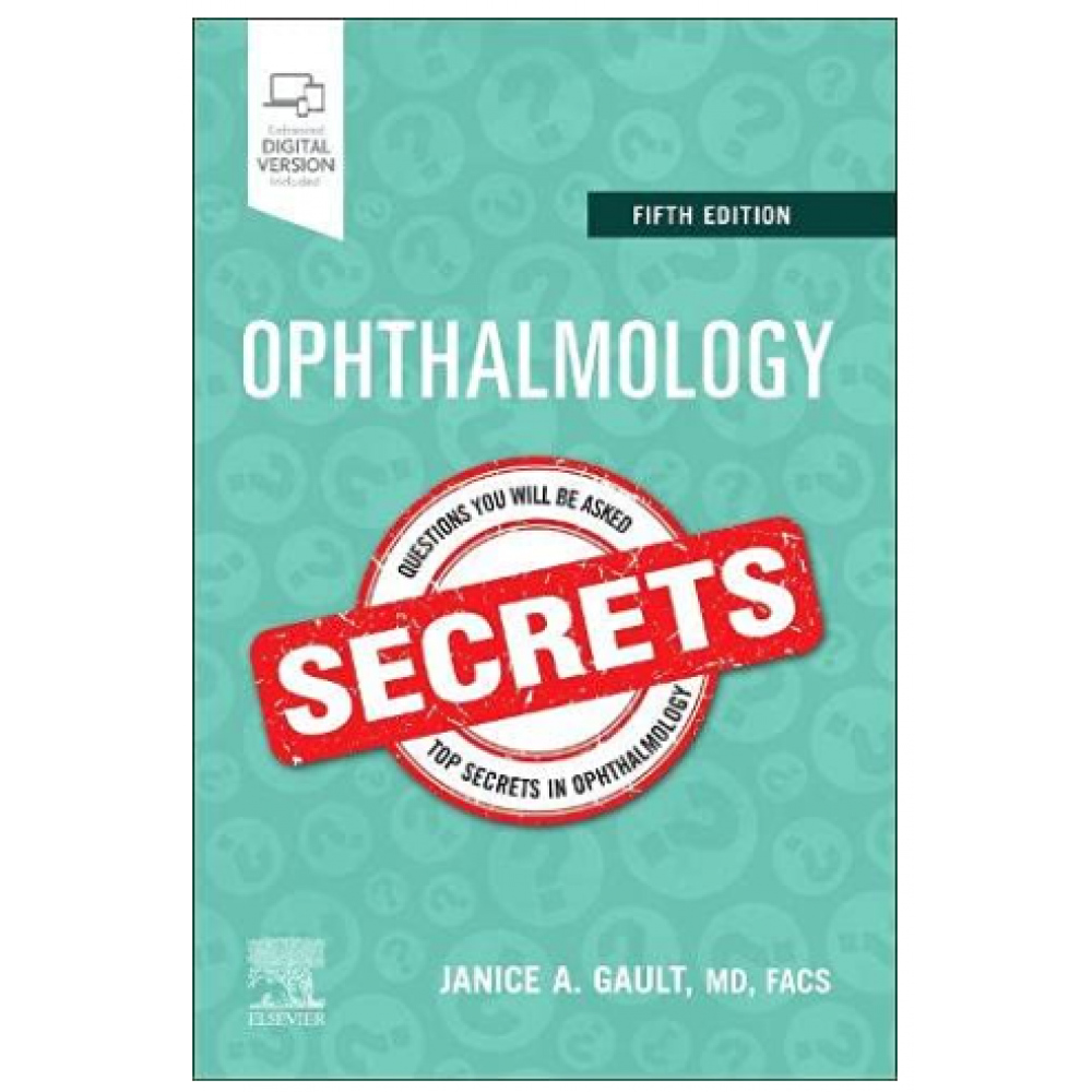 Ophthalmology Secrets;5th Edition 2022 by Janice Gault