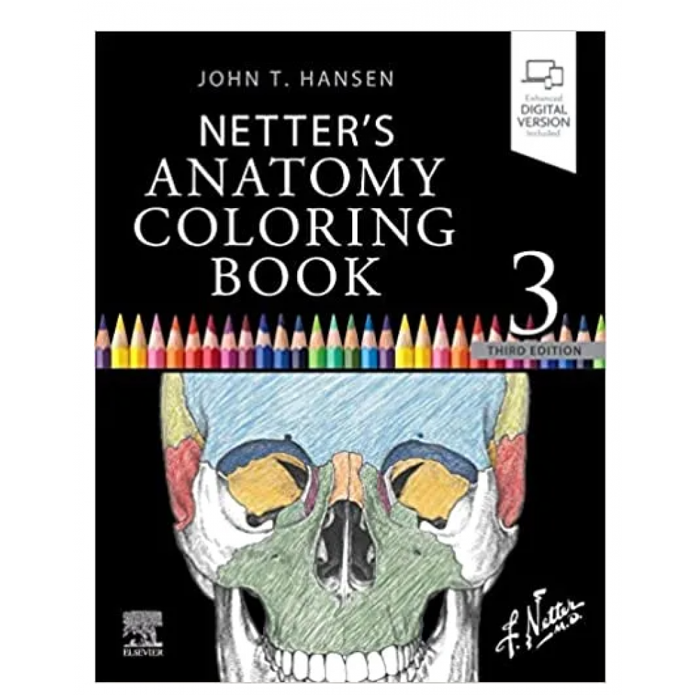 Netter's Anatomy Coloring Book;3rd Edition 2021 By John T.Hansen