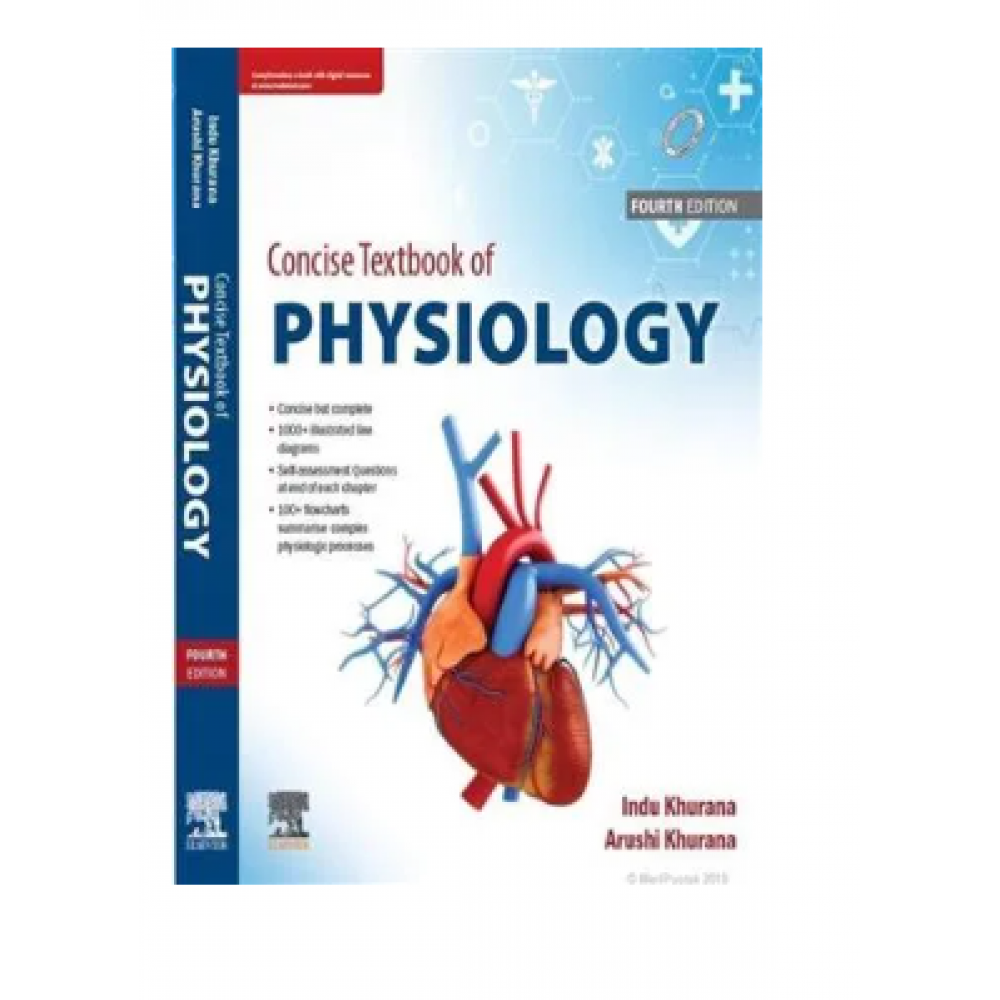 Concise Textbook of Human Physiology;4th Edition 2022 By Indu Khurana & Arushi Khurana