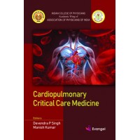 Cardiopulmonary Critical Care Medicine;1st Edition 2020 By Devendra P Singh, Manish Kumar