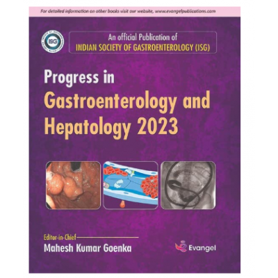 Progress In Gastroenterology And Hepatology;1st Edition 2023 by Mahesh Kumar Goenka