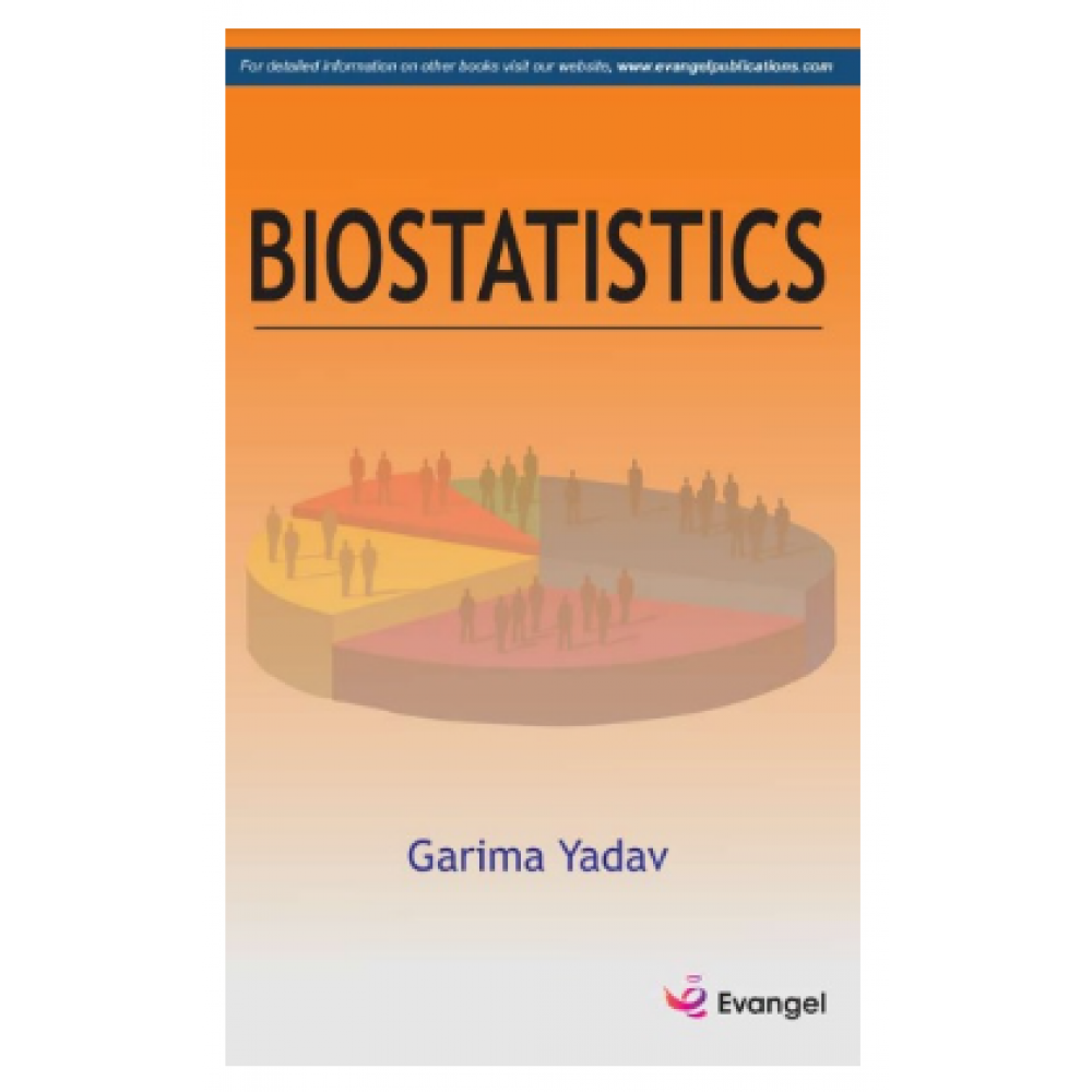 Biostatistics;1st Edition 2022 by Garima Yadav