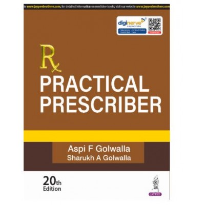 Rx Practical Prescriber;20th Edition 2025 by Aspi F Golwalla & Sharukh A Golwallla