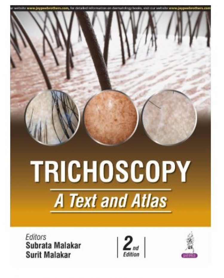 Trichoscopy: A Text and Atlas;2nd Edition 2025 by Subrata Malakar & Surit Malakar