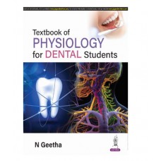 Textbook of Physiology For Dental Students;1st Edition 2025 by N Geetha