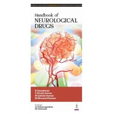 Handbook of Neurological Drugs;1st Edition 2025 by D Vasudevan, M Sathish Kumar & M Nirumal Kumar