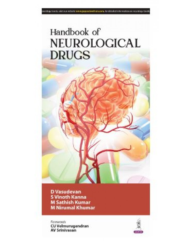 Handbook of Neurological Drugs;1st Edition 2025 by D Vasudevan, M Sathish Kumar & M Nirumal Kumar